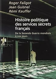 Histoire politique des services secrets français
