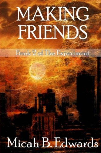 Download Making Friends (The Experiment) (Volume 2) Download Making Friends (The Experiment) (Volume 2)