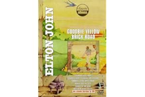 Elton John - Classic Albums: Goodbye Yellow Brick Road
