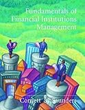 Fundamentals of Financial Institutions Management, Cornett, Marcia Millon and Saunders, Anthony, 0256253676