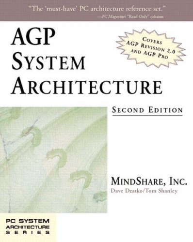 AGP System Architecture (2nd Edition) by MindShare Inc., Dave Dzatko, Tom Shanley