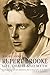 Rupert Brooke: Life, Death and Myth ~ Nigel Jones