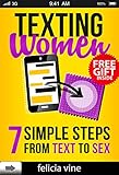 Texting Women: 7 Simple Steps From Text to Sex (Flirty Texts, Texting Girls, How To Text Girls, Art Seduction, How to Seduce a Woman, Funny Text, Pick Up Women, Funny Pick Up Lines, Picking Up Women)