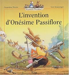 L' invention d'Onésime Passiflore