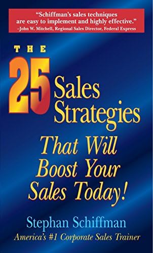 The 25 Sales Strategies That Will Boost Your Sales Today! Paperback โ 1 May 1999