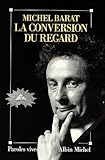 La conversion du regard (Collection
