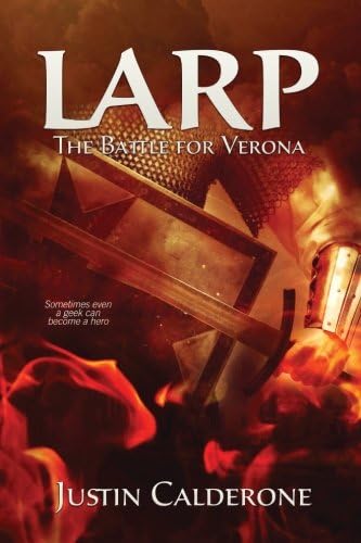Justin CalderoneLARP: The Battle For Verona
