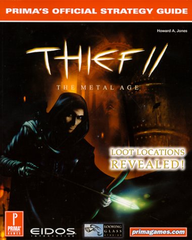 Thief II: Prima's Official Strategy Guide by Howard A. Jones