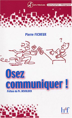 Osez communiquez !
