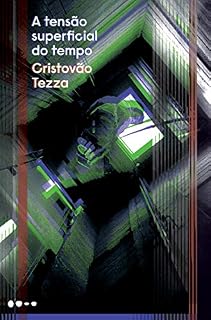 Livro A tensão superficial do tempo