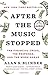 After the Music Stopped: The Financial Crisis, the Response, and the Work Ahead