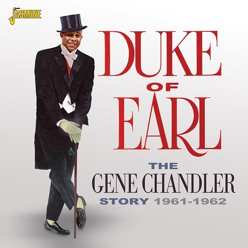 GENE CHANDLER - Duke Of Earl - The Gene Chandler Story 1961-1962 [original Recordings Remastered] - Zortam Music