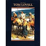 The Art of Tom Lovell: An Invitation to History