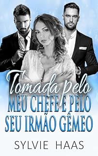 Livro Tomada pelo meu Chefe e pelo seu Irmão Gêmeo: Um romance de Ménage (Eggplant Canyon (Português))