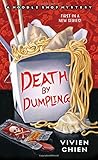 "Death by Dumpling - A Noodle Shop Mystery" av Vivien Chien