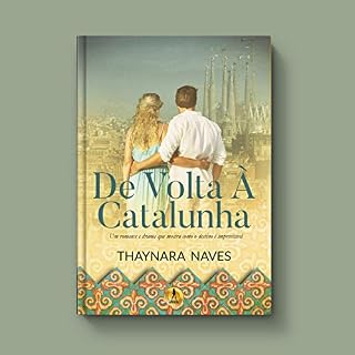 Livro De volta à Catalunha: Um romance e drama que mostra como o destino é imprevisível (Inédita Livro 1)
