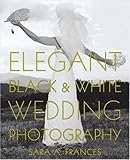 Elegant Black and White Wedding Photography by