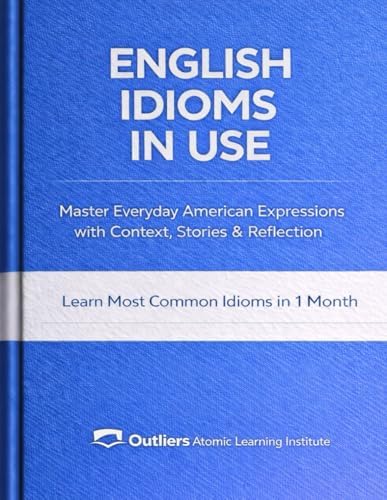 English Idioms in Use Advanced Book with Answers: Vocabulary