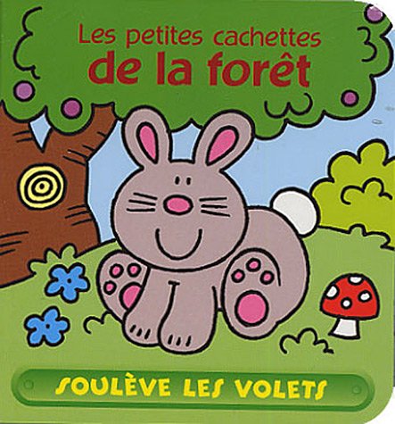 Les  petites cachettes de la forêt