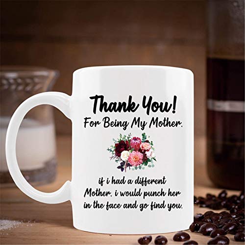 Thanks For Being My Mom Coffee Mug - 11oz Funny Coffee Mug Personalized Double-Sided Printing White Strengthen Porcelain Mug is the Best Festival Gifts for Mother