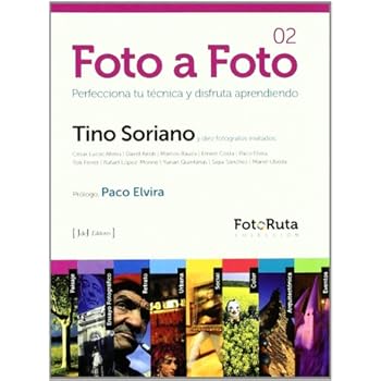 Foto a foto - perfecciona tu tecnica y disfruta aprendiendo (Foto-Ruta)