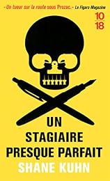 Un stagiaire presque parfait