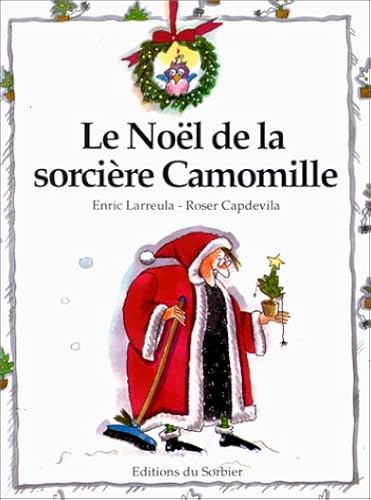 Download Le Noël de la sorcière Camomille PDF