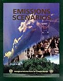 Emissions Scenarios : A Special Report of Working Group III of the Intergovernmental Panel on Climate Change, , 0521804930