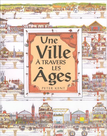 Une ville ÃƒÂ  travers les ÃƒÂ¢ges by (Album)