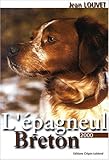 L'épagneul breton. Edition 2000 by 