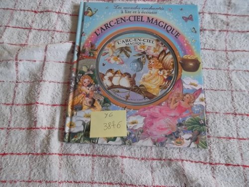 L' arc-en-ciel magique