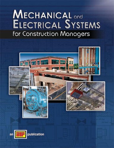 Mechanical and Electrical Systems for Construction Managers