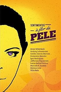 Livro Sentimentos à flor da pele: Antologia de podcasters literários