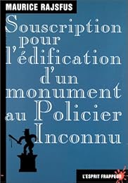 Souscription pour l'édification d'un monument au policier inconnu
