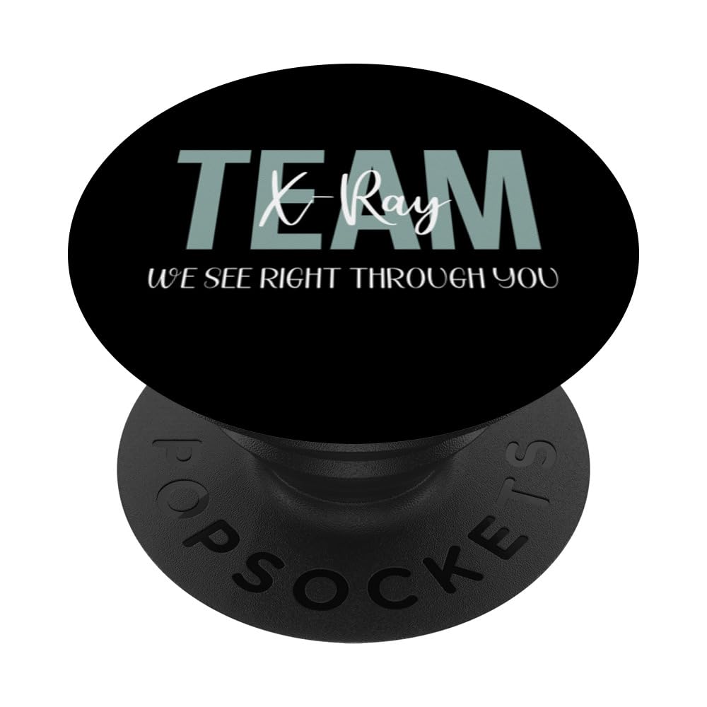 Xray Team Funny Rad Technician Radiology Nurse Tech Week PopSockets Swappable PopGrip