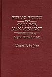 Public Policy and College Management : Title III of the Higher Education Act, St. John, Edward P., 0275907236