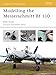 Modelling the Messerschmitt Bf 110 by Brett Green