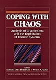 Coping with Chaos - Analysis of Chaotic Data andthe Exploitation of Chaotic Systems