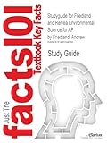 Studyguide for Friedland and Relyea Environmental Science for AP by Friedland, Andrew, ISBN 9780716738497