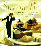 Sweetie Pie: The Richard Simmons Private Collection of Dazzling Desserts by