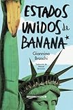Estados Unidos De Banana (Spanish Edition)