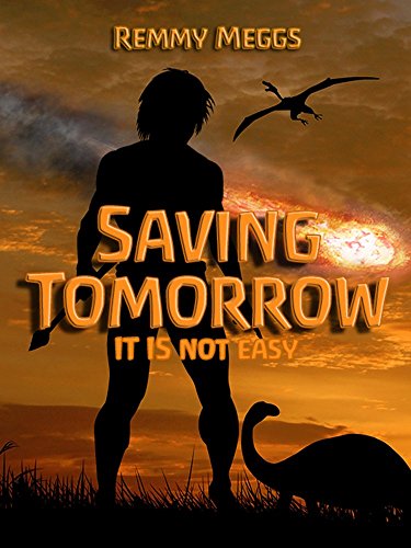 Saving Tomorrow by [Meggs, Remmy]