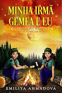 Livro Minha Irmã Gêmea e Eu: Uma Escoteira Sempre Faz o Seu Melhor
