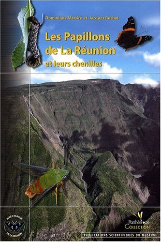 Les  papillons de La Réunion et leurs chenilles