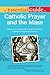 The Essential Guide to Catholic Prayer and the Mass