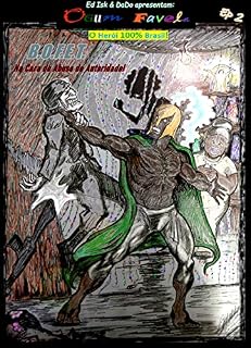 Livro Ogum Favela: Ep 2 - B.O.F.E.T. na Cara do Abuso de Autoridade (Trilogia de Contos Afro Brasil Sul)