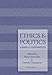Ethics and Politics: Cases and Comments - Book by Amy Gutmann
