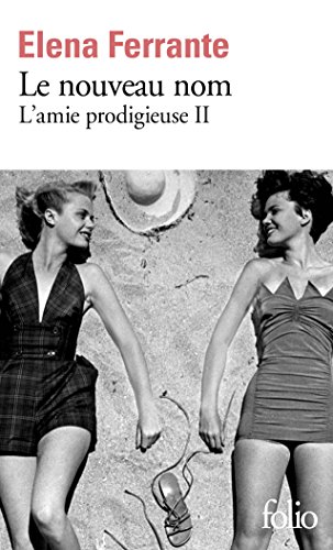 "Le nouveau nom - L'amie prodigieuse II (French Edition)" av Elena Ferrante