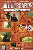 The Chestnut King: Book 3 of the 100 Cupboards
