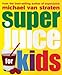 Superjuice for Kids (Superfoods) by